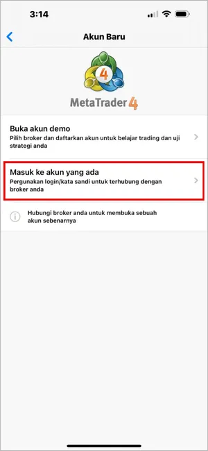 Pilih Masuk ke akun yang ada untuk login dengan kredensial broker Anda.