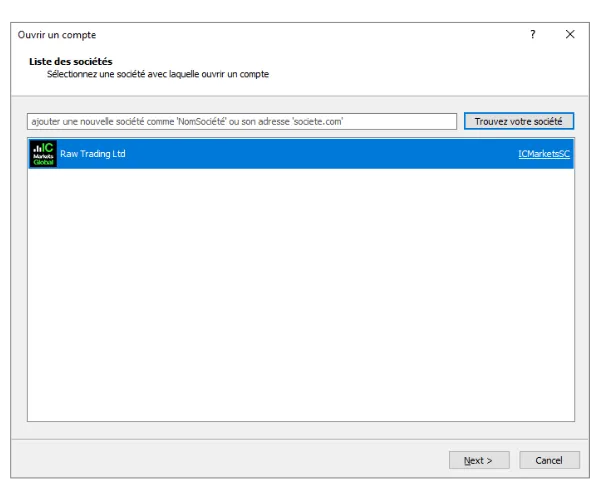 Dans la fenêtre Ouvrir un compte de MT5, recherchez un courtier comme IC Markets et cliquez sur 'Trouvez votre société'.